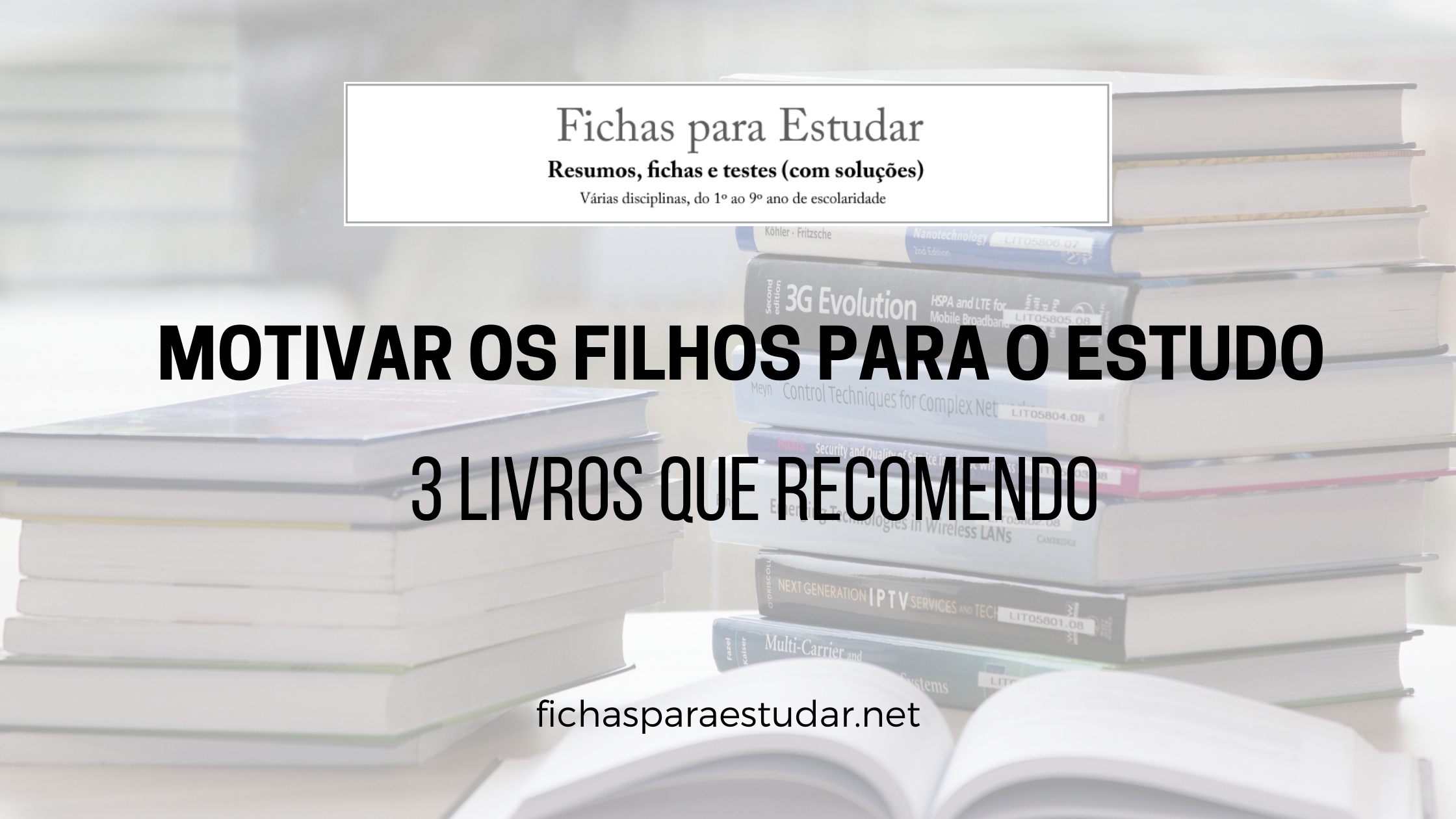 motivar os filhos para o estudo: livros que recomendo