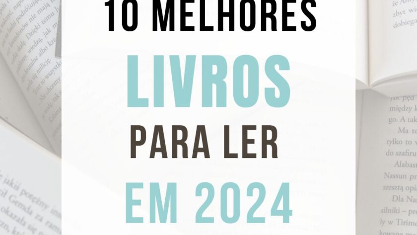 10 MELHORES LIVROS PARA LER EM 2024